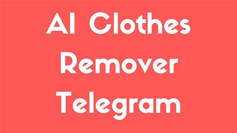 clothes remover telegram bot|Telegram: Contact @clfffbot